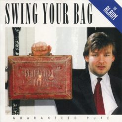 Guaranteed Pure - Swing Your Bag